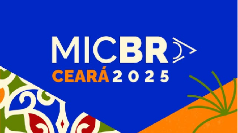 Imagem: Logo do evento. Nela, pode-se ler MICBR 2025 Ceará sobre um fundo azul. A palavra Ceará está em laranja e as demais em branco