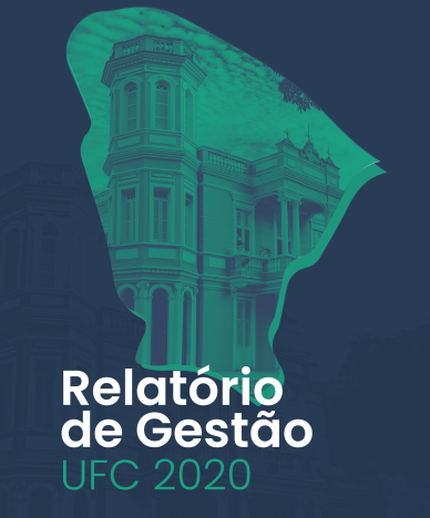 A elaboração do documento seguiu o formato de relato integrado, adequando-se a padrões internacionais (Imagem: Divulgação) Imagem: Capa do Relatório de Gestão 2020 da UFC