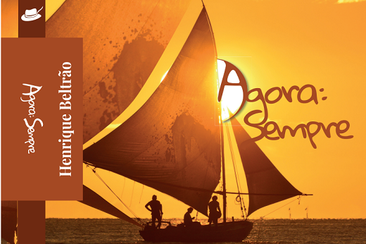 No evento, Henrique Beltrão lançará o livro "Agora: sempre", que reúne crônicas e contos (Imagem: Divulgação) Imagem: No evento, Henrique Beltrão lançará o livro "Agora: sempre", que reúne crônicas e contos (Imagem: Divulgação)