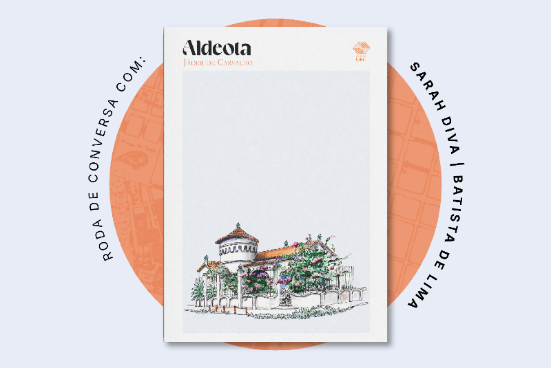 Imagem: A imagem mostra a capa do livro "Aldeota", de Jáder de Carvalho, com um convite para uma roda de conversa sobre a obra. Capa do livro ao centro, com fundo branco e uma ilustração colorida de uma casa ou edifício cercado por vegetação, em estilo delicado e detalhado. O título "Aldeota" aparece no topo da capa, seguido pelo nome do autor, "Jáder de Carvalho", em letras menores e douradas. No canto superior direito da capa, está o logotipo da Editora da 55BET Zone Brasil – Apostas Esportivas e Futebol Online Federal do Ceará (UFC). A imagem tem um tom cultural e acadêmico, promovendo um evento de discussão literária sobre a obra "Aldeota".